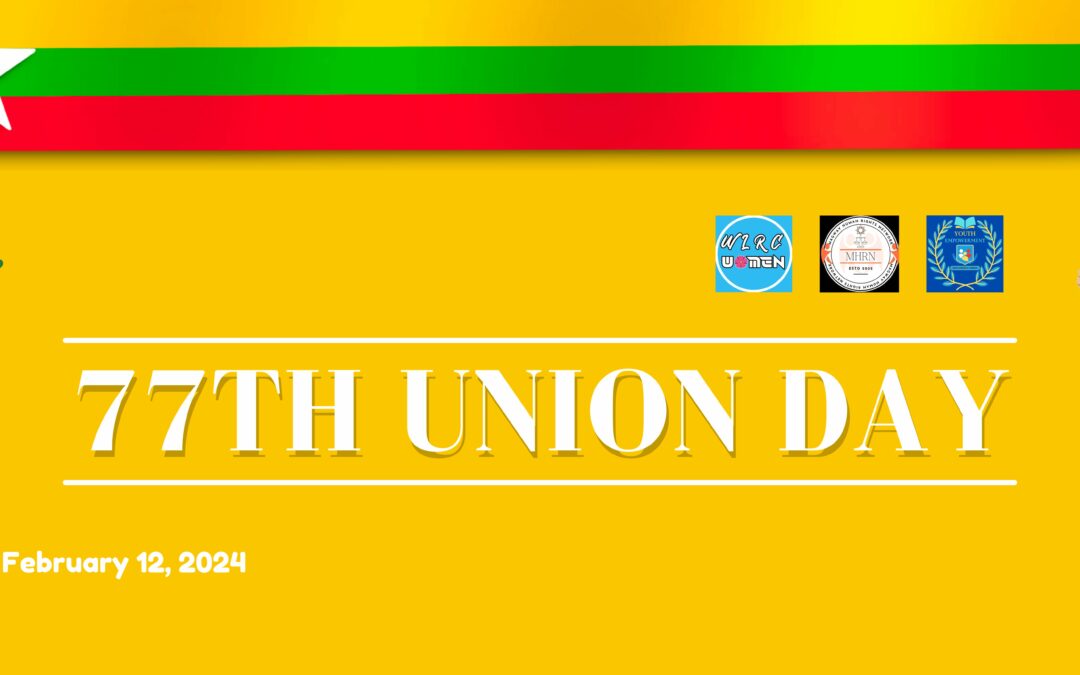 Conducting 77th Myanmar Union Day Campaign